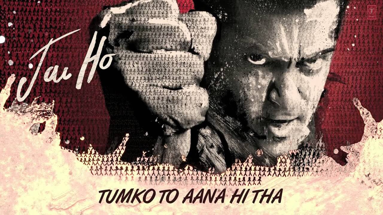 Tumko Toh Aana Hi Tha Song Lyrics