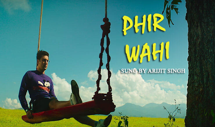 PHIR WAHI Song Lyrics